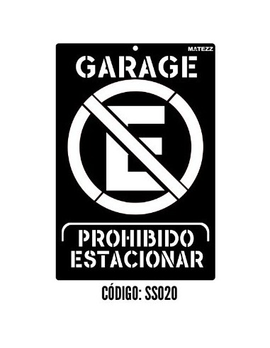 Stencils   Figura :  *  Prohibido  Estacionar  Garage   20 * 30 Cm        * Matezz 