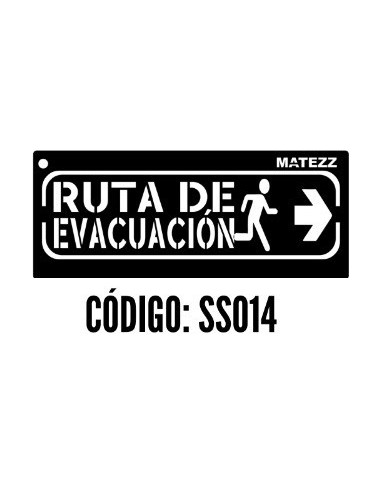 Stencils   Figura :  *  Ruta   De   Evacuacion    8 * 20 Cm        * Matezz 